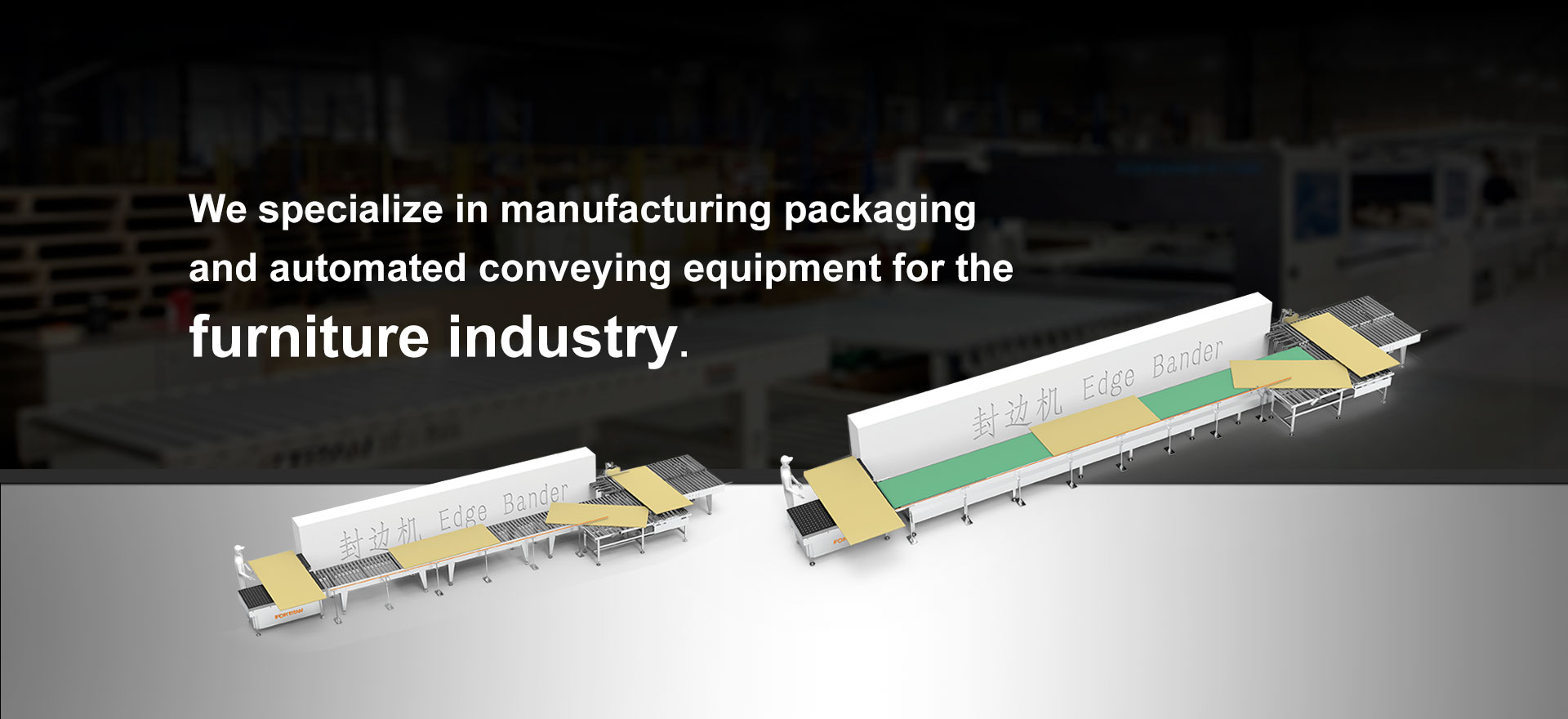 Ние сме специализирани в производствените опаковки и автоматизираното предаване на оборудване за мебелната индустрия.